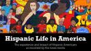 Brightly colored mural with the words "Hispanic Life in America"