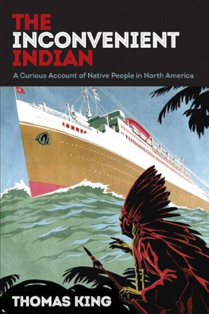 The Inconvenient Indian book cover: shadow of a Native American wearing feathered headgear watching a large boat approach